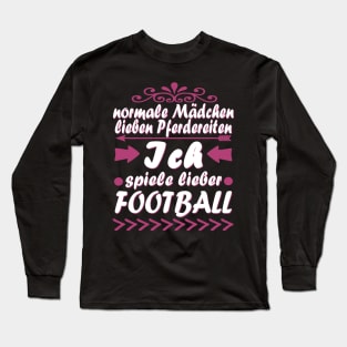 Football Mädchen Touchdown Geschenk Spruch Long Sleeve T-Shirt